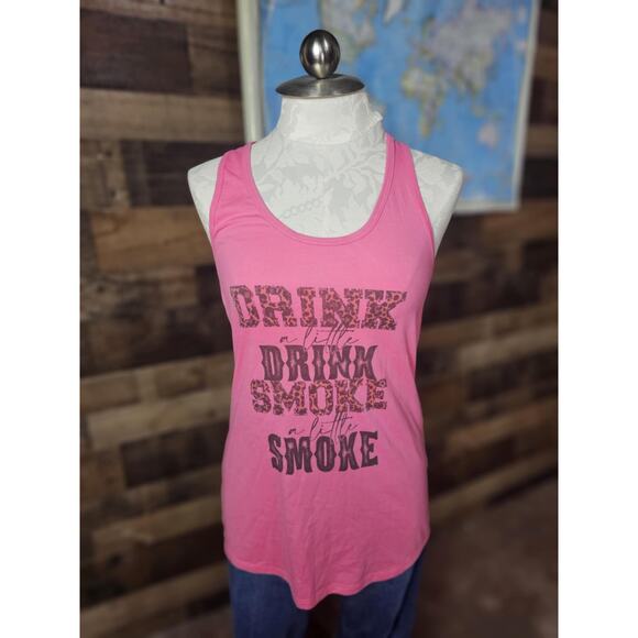 Ideal T Pink "Drink a little Drink, Smoke a little Smoke" Tank Top Size Large - Picture 1 of 4
